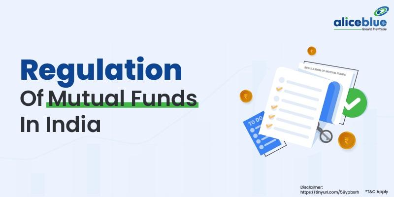 Regulator of Mutual Funds in India: Safeguarding Investor Interests