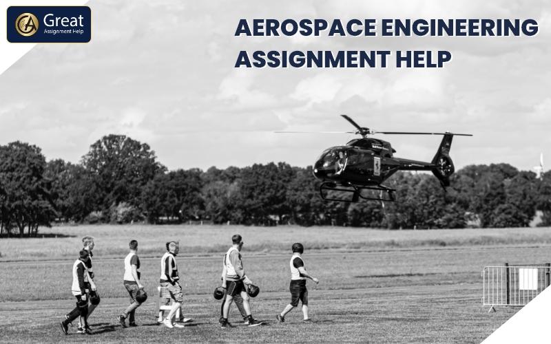 Navigating the Skies of Success: Aerospace Engineering Assignment Help