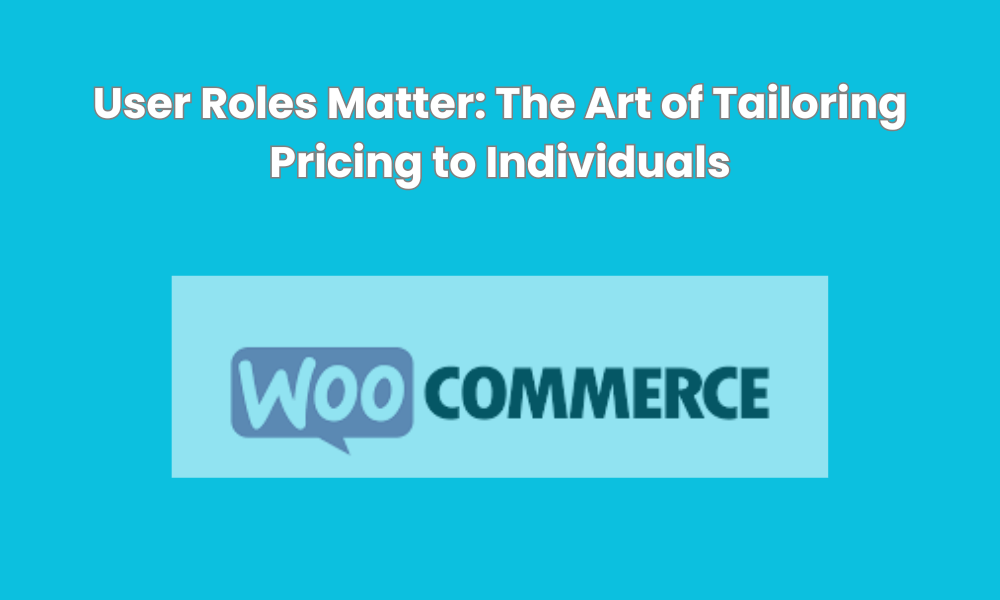 User Roles Matter: The Art of Tailoring Pricing to Individuals