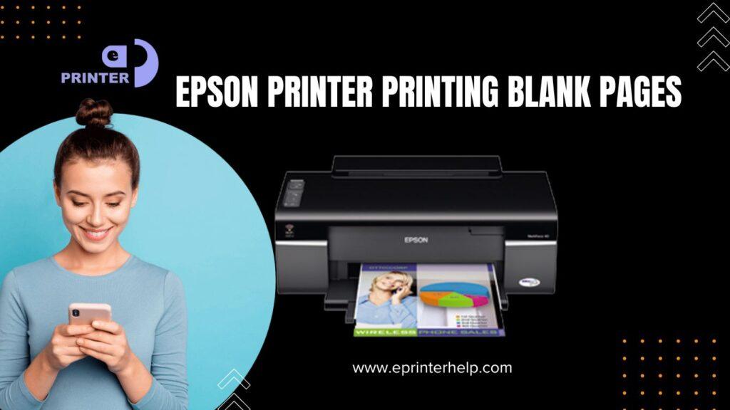 Troubleshooting Epson Printer Printing Blank Pages Problem