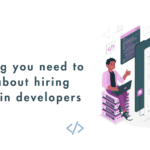 Everything you need to know about hiring blockchain developers