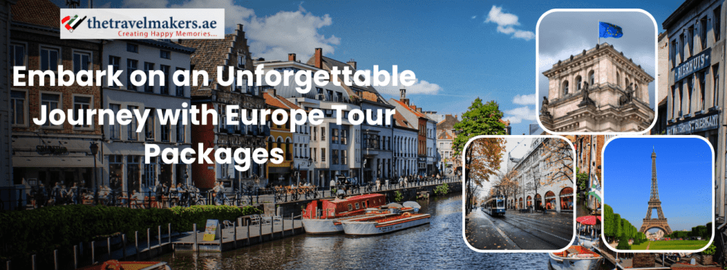 Europe Tour Packages from Dubai