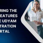 Exploring the Core Features of the Udyam Registration Portal