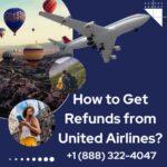 How to Get Refunds from United Airlines?