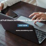 The Role of Full Stack Developers in Web Application Security