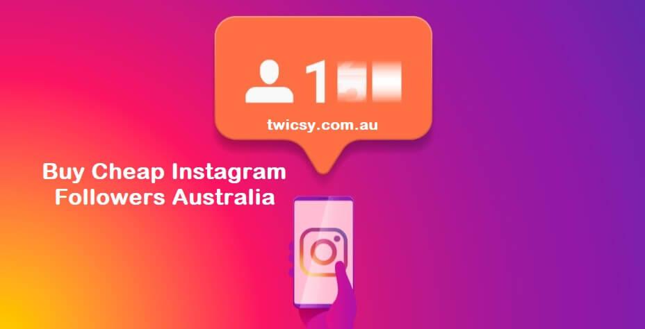 Which is the Best Place to Buy Cheap Instagram Followers Australia?