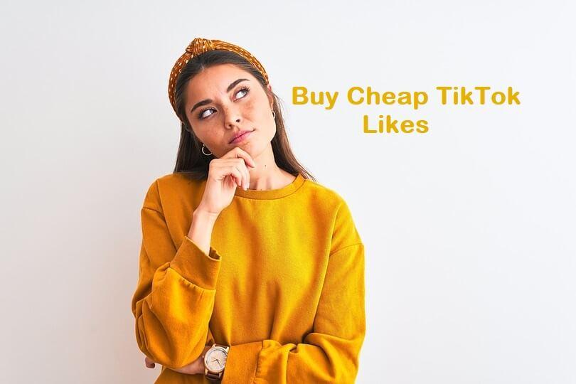 How to Buy Cheap TikTok Likes