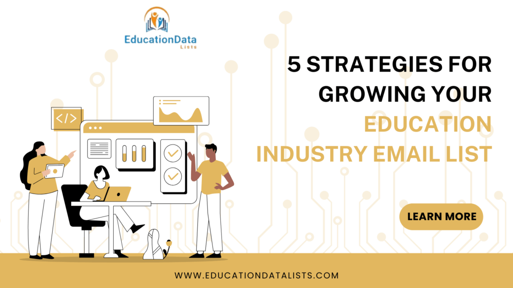 5 Strategies for Growing Your Education Industry Email List