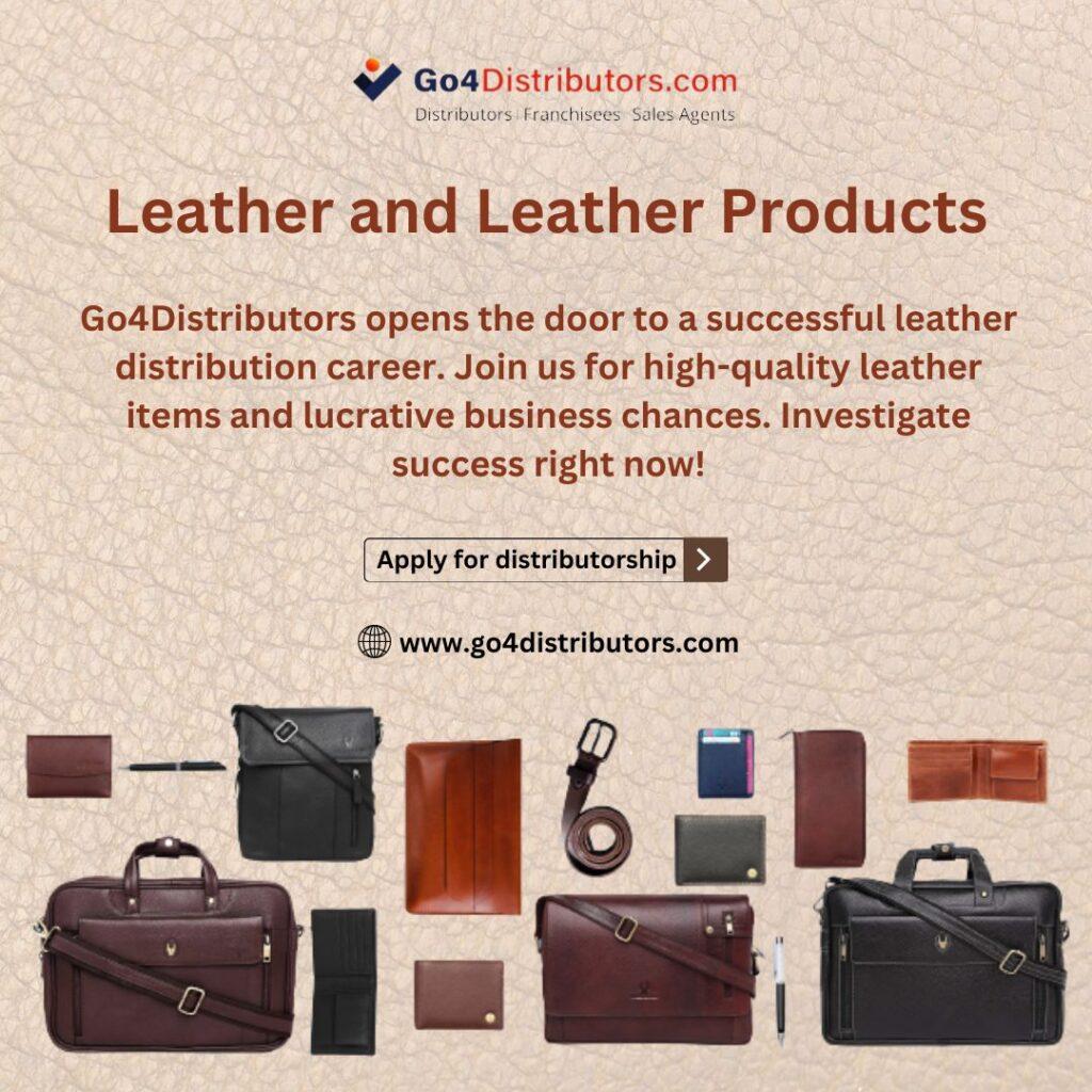 How to Find Reliable Leather and Leather Products Distributorship?