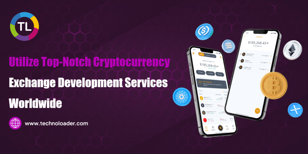 Leverage the World’s Best Cryptocurrency Exchange Development Services