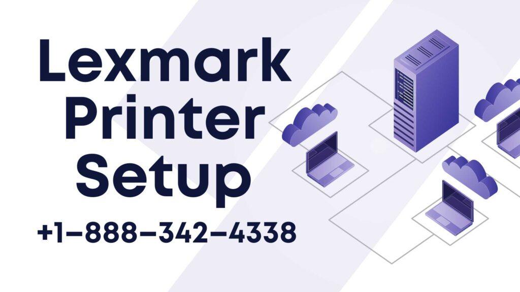 Guide on How to Perform Lexmark Wireless Printer Setup