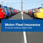 Ensure the Safety of Your Business with Motor Fleet Insurance