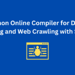 Outline for Python Online Compiler for Data Scraping and Web Crawling with Scrapy