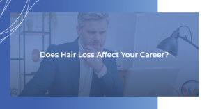 Is Bald Head Impacting Your Career?