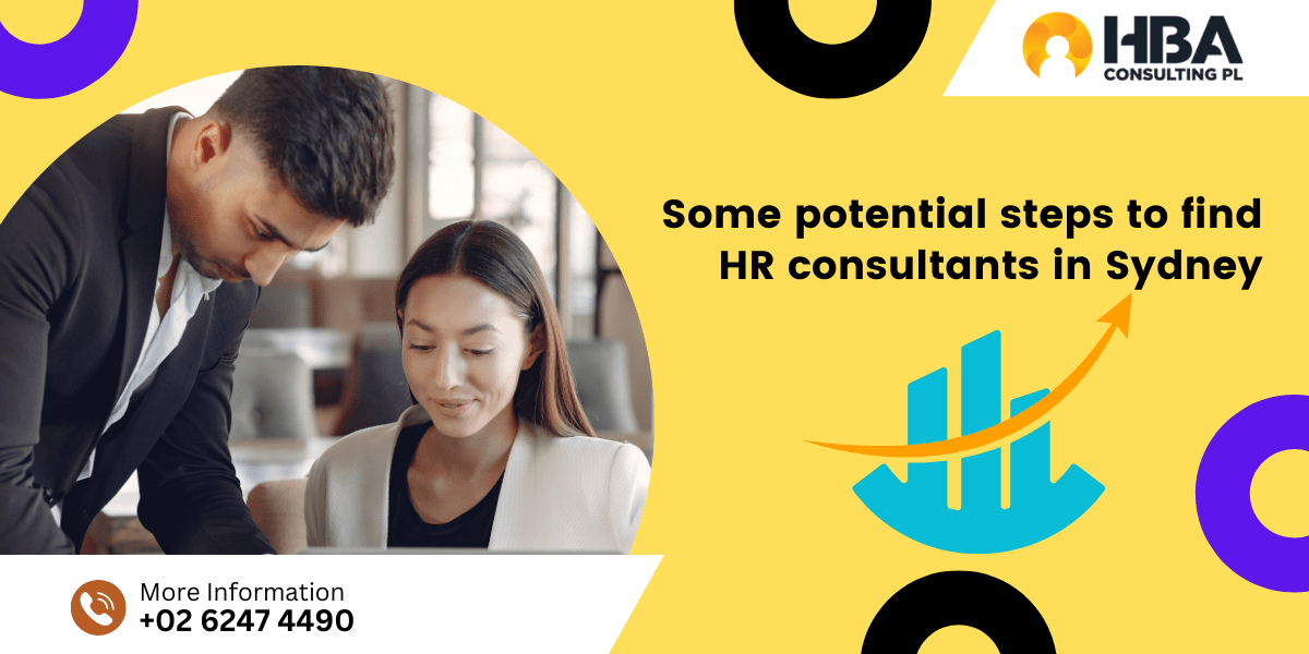 Title: Some Potential Steps to Find HR Consultants in Sydney