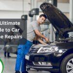 The Ultimate Guide to Car Engine Repairs