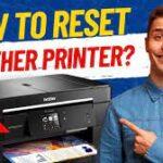 Step-by-Step Guide: How to Reset Brother Printer to Factory Settings