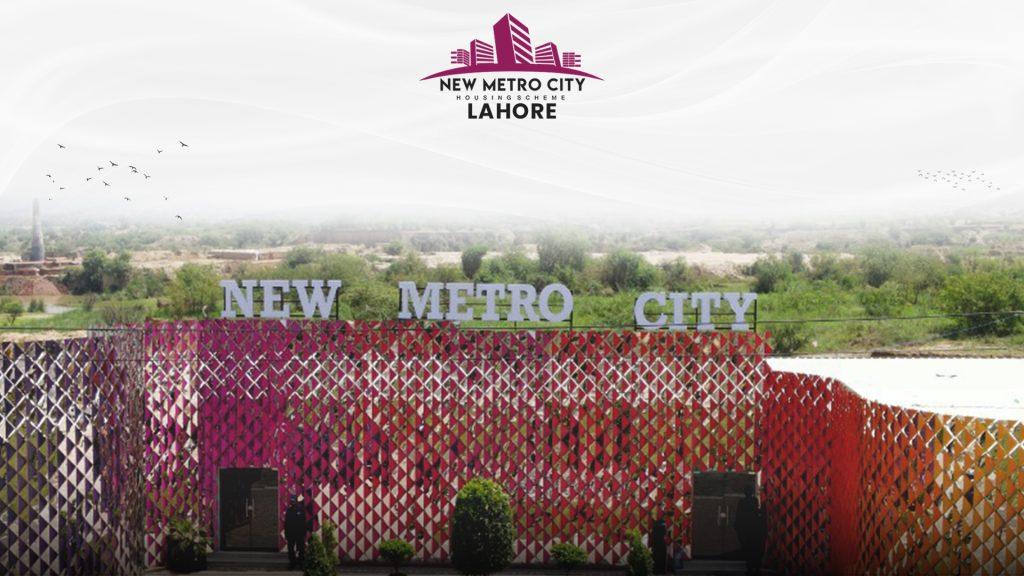Unveiling the Allure of New Metro City Lahore: A Prime Location for Modern Living