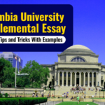 Columbia University Supplemental Essays Writing Tips and Tricks with Examples